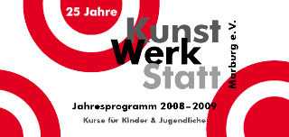 Programm 2008/2009 der KunstWerkStatt Marburg e.V.